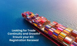 Looking for Trade Continuity and Growth ?? Ensure your IEC  Registration Renewal