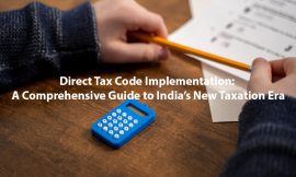 Direct Tax Code Implementation: A Comprehensive Guide to India’s New Taxation Era